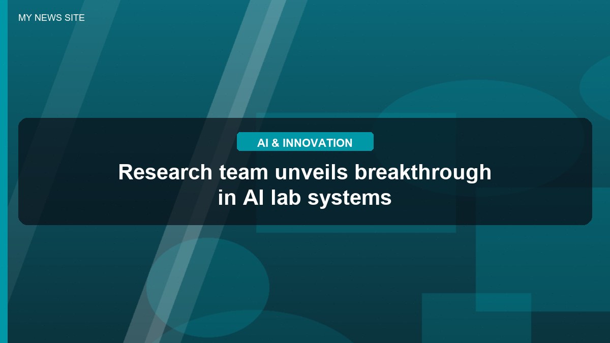 Research team unveils breakthrough in AI lab systems