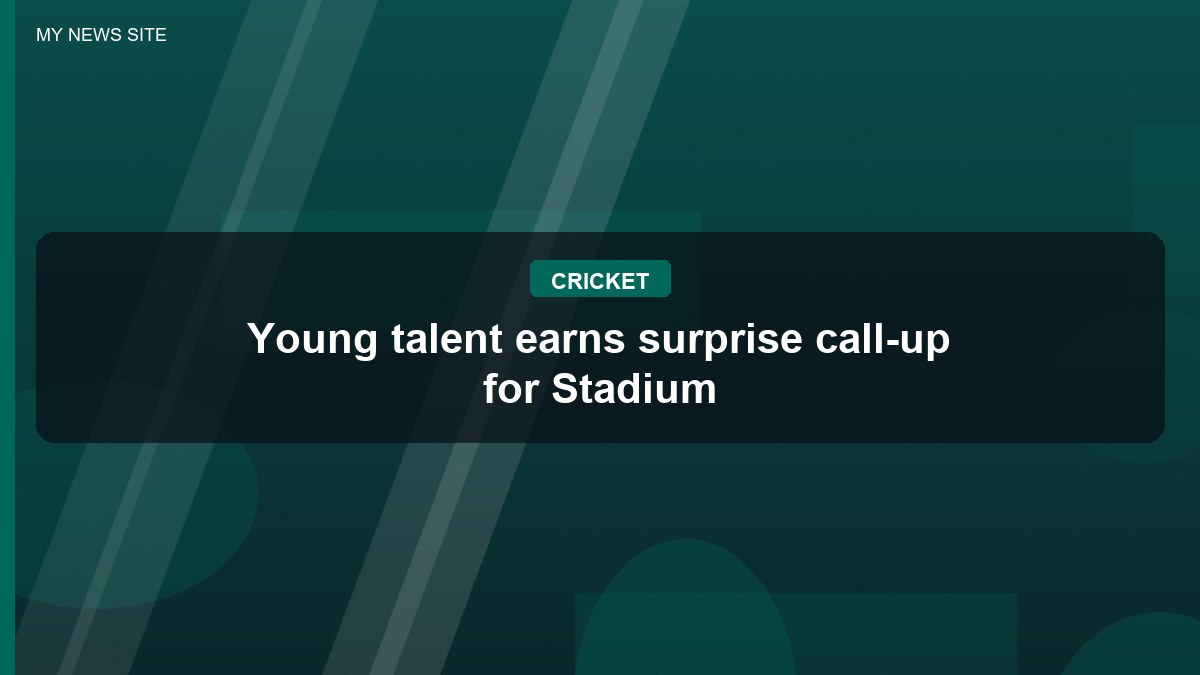 Young talent earns surprise call-up for Stadium