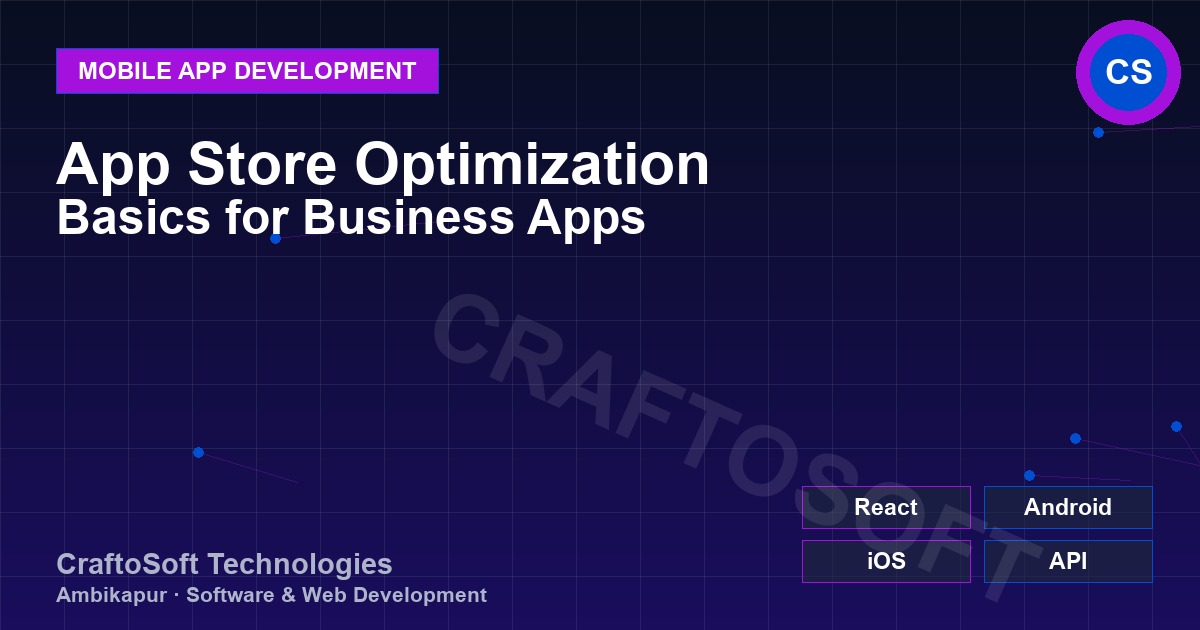 App Store Optimization Basics for Business Apps