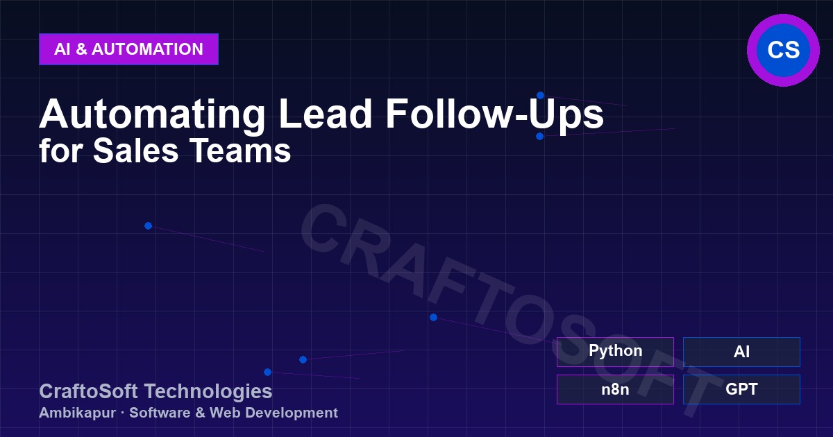 Automating Lead Follow-Ups for Sales Teams
