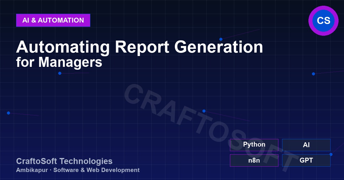 Automating Report Generation for Managers