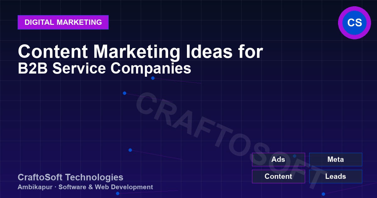 Content Marketing Ideas for B2B Service Companies