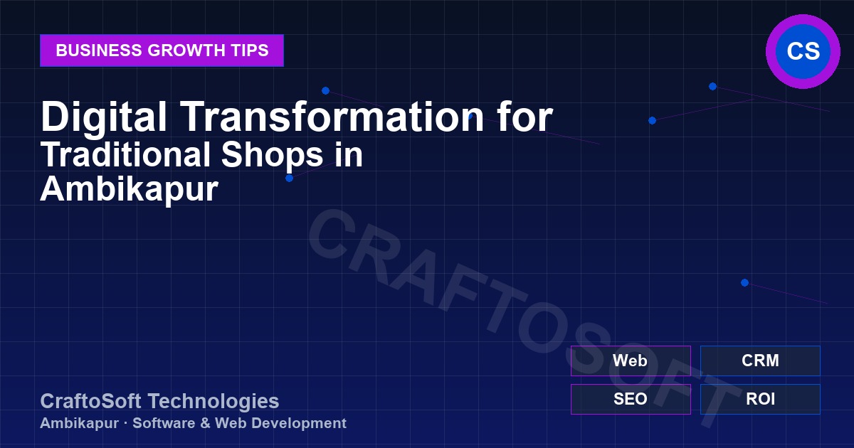 Digital Transformation for Traditional Shops in Ambikapur
