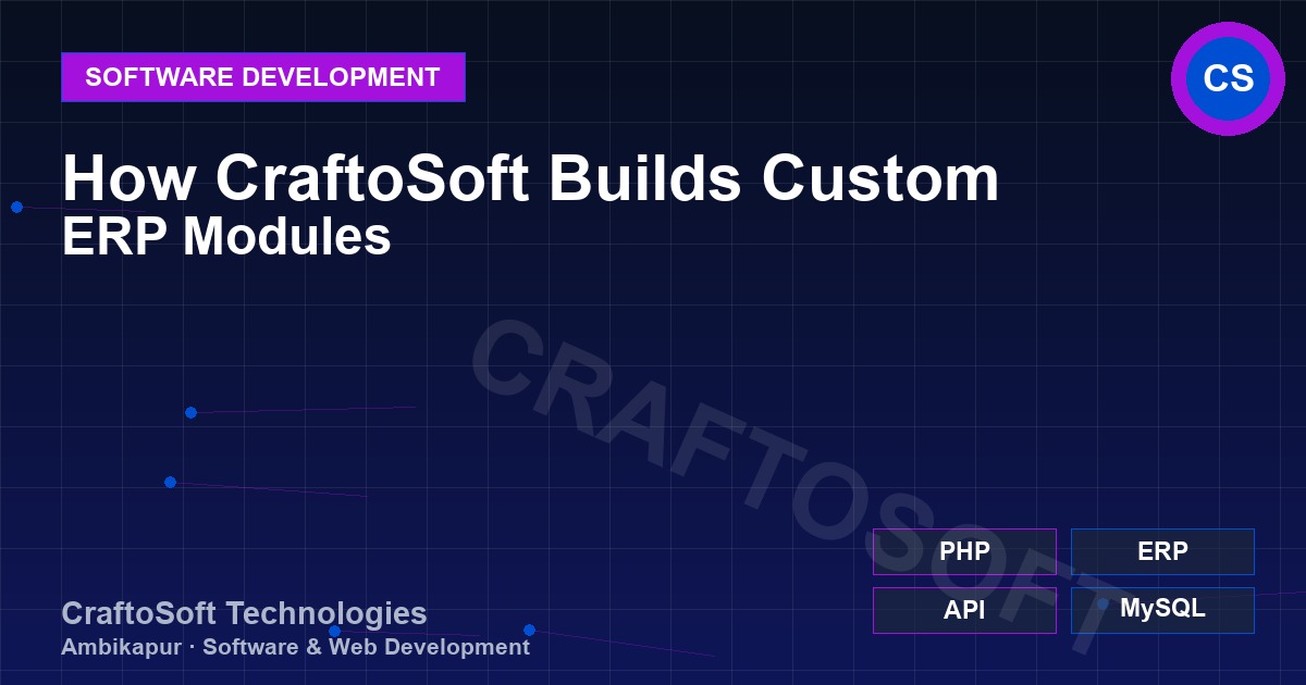 How CraftoSoft Builds Custom ERP Modules