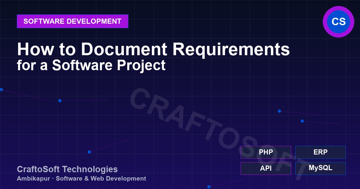 How to Document Requirements for a Software Project