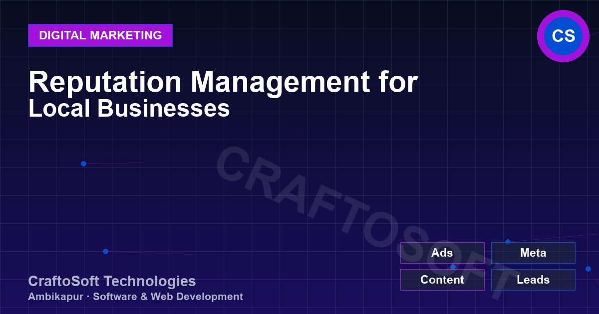 Reputation Management for Local Businesses