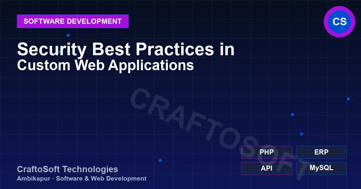 Security Best Practices in Custom Web Applications