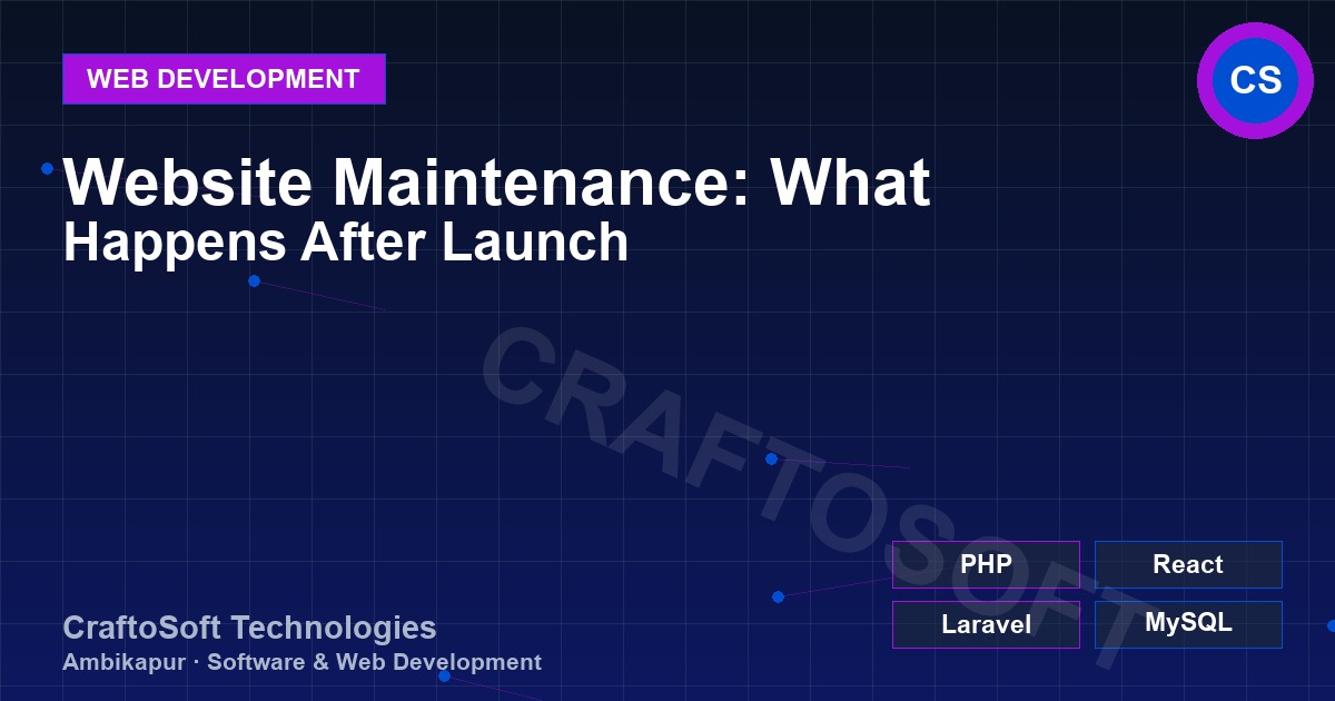 Website Maintenance: What Happens After Launch